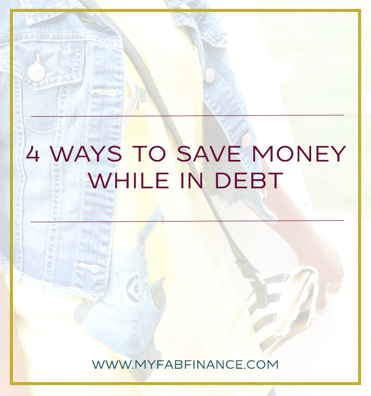 save money while in debt